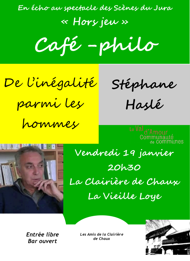 Café-Philo De l'inégalité parmi le hommes - La Clairière de Chaux - ven 19-01-2018 20h30