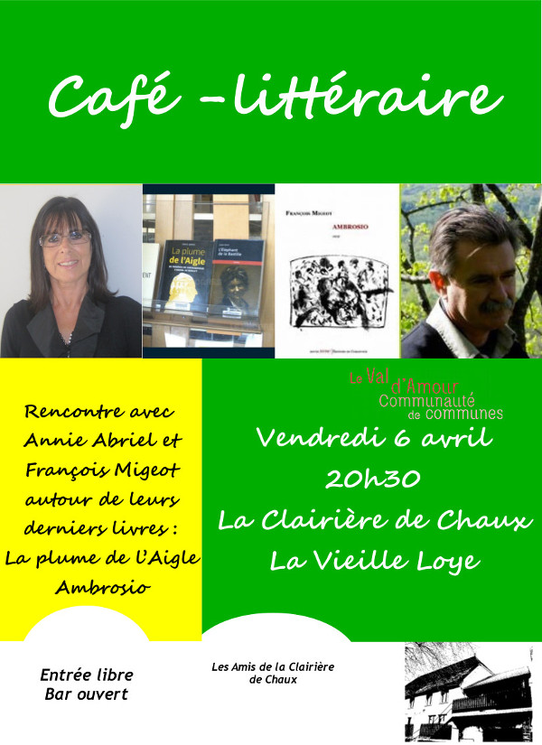 Café littéraire Rencontre avec Annie Abriel et François Migeot - La Clairière de Chaux - ven 23-03-2018 20h30